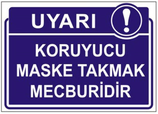 Koruyucu Maske Takmak Mecburidir Levhası